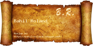 Bahil Roland névjegykártya